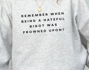 Liberal Progressive Sweatshirt, Leftist Feminist Antitrump Sweatshirt, Antiracist Sweatshirt, Progressive Political Sweater Kindness Matters