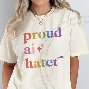 Stolt AI-hatare-skjorta, anti-AI-t-shirt, rolig anti-AI-t-shirt, anti-tech-t-shirt, AI-hatare-humor, sarkastisk anti-AI-gåva, ingen AI-t-shirt