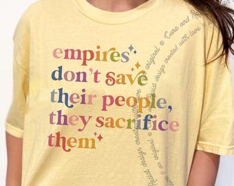 Widerstands-Shirt, Anti-Trump-T-Shirt, „Imperien retten ihr Volk nicht, sie opfern es“, Linkes Aktivisten-T-Shirt, Liberales Shirt