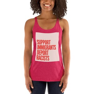Support Immigrants Deport Racists Tank Top Women Anti Racism Human Rights Tee Shirt Gym Workout T-Shirt Not My President March Protest Shirt image 5