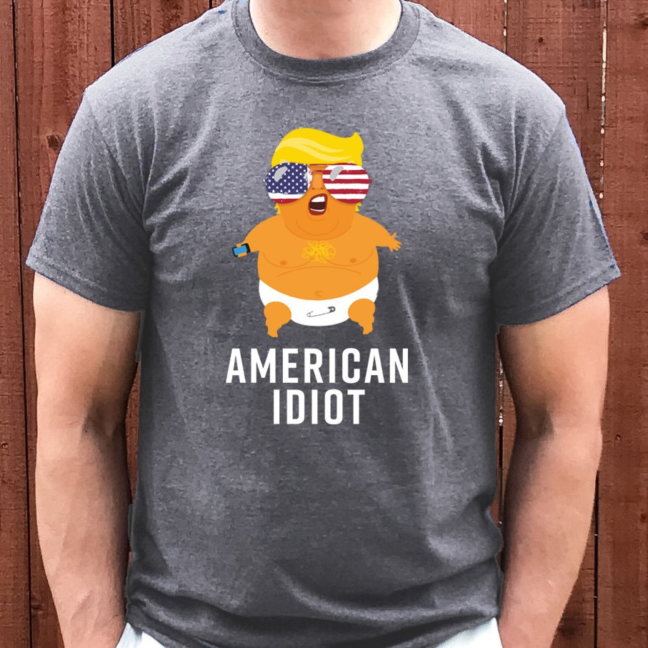 Trump Is An Idiot T-Shirt Trump Is An Idiot T-Shirt