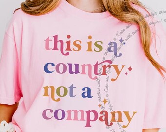 This is A Country Not a Company Comfort Colors Shirt, People Over Profit Anti Corporation Anti Billionaires Shirt, Political Activist Shirt
