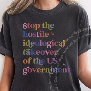 Resistance Quote Shirt, Anti Christian Nationalist Republican Shirt, Stop The Hostile Ideological Takeover of US Government, Anti Trump Tee