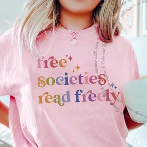 Free Societies lesen frei Shirt, verbotene Bücher Shirt, lesen verbotene Bücher, verbieten Bigots nicht Bücher, schützen Bibliotheken, stoppen Schulprivatisierung