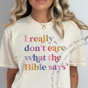 I Really Don&#39;t Care What The Bible Says Shirt, Anti Religion Shirt, Not In Your Little Book Club Atheist Shirt LGBTQ Pride Shirt Trans Pride
