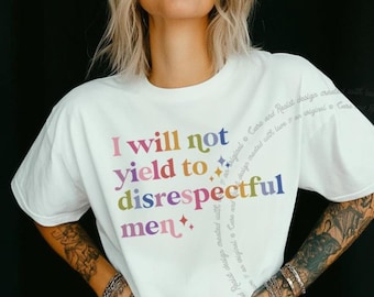 Koszulka „Nie ustąpię niegrzecznym mężczyznom” Comfort Colors, koszulka AOC Quote, koszulka AOC, koszulka Liberal Feminist FDT Protest Resist T-shirt