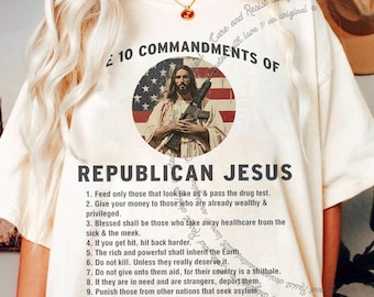 Republican Jesus Shirt, Love Like Jesus Shirt, Who Would Jesus Deport Shirt, Social Justice Anti Maga Shirt Anti Trump Comfort Colors TShirt