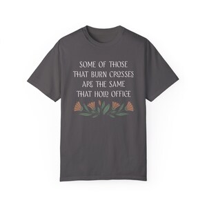 anti trump merch anti-trump antitrump rage against the machine RATM some of those that burn crosses are the same that hold office democrat fdt republican protest hate anti-maga political liberal left racism politics social justice resist resistance
