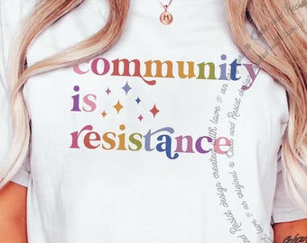 Camiseta La comunidad es resistencia, camisetas políticas inspiradoras, camiseta de activista por la justicia social, camiseta de activista por la justicia social progresista, camiseta orgullosamente despertada