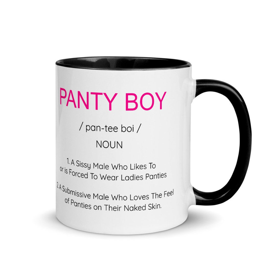 Panty Boy Definition Mug With Color Inside Feminization Teacup