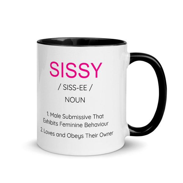 Sissy Definition Mug with Color Inside - Feminization Teacup - Sissification Coffee Cup