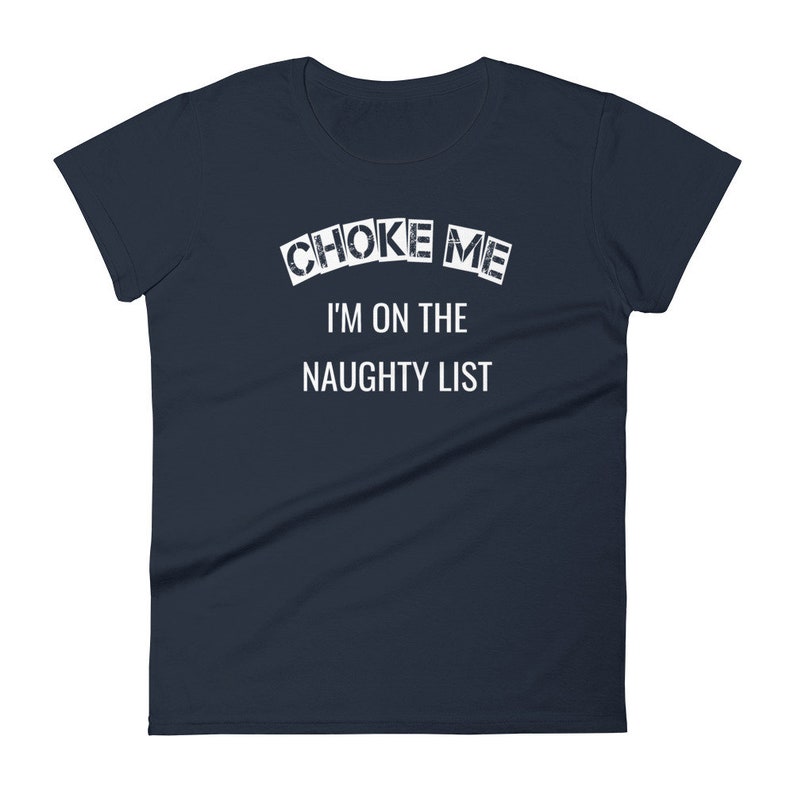 Choke Me I'm on the Naughty List Choking Kink Women's Etsy UK