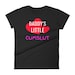 BDSM Daddy's Little Cumslut Women's Short Sleeve T-Shirt - DDLG Cum Slut Apparel - Bukkake Whore Clothing 
