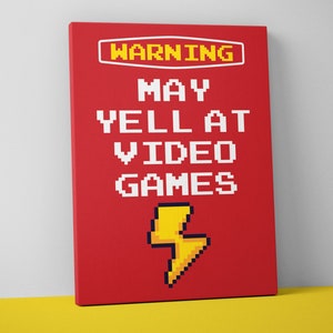 Yell At Video Games Mounted Canvas Print - Gamer Decor - Gaming Large Wall Art - Boys Room - Arcade Man Cave