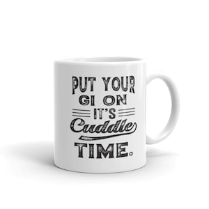 Zabawny kubek „Cuddle Time Jiu Jitsu” – brazylijskie BJJ – prezent na sztuki walki – kawa
