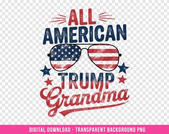 Trump Grandma PNG - All American Design, DTG Prints (Digital Download)