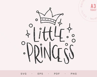 Little Princess, SVG Cut File, Baby Girl Svg, Digital Sticker, Silhouette SVG, Cricut, Digital Scrapbook, Quote SVG, Handlettered, Newborn