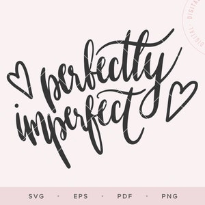 Perfectly Imperfect Handlettered SVG for Cricut, SVG Files, Digital Stickers, Lettering Svg, Digital Scrapbook