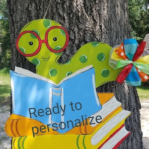 Book Worm, Back to school, teacher, gift, door hanger, Personalized