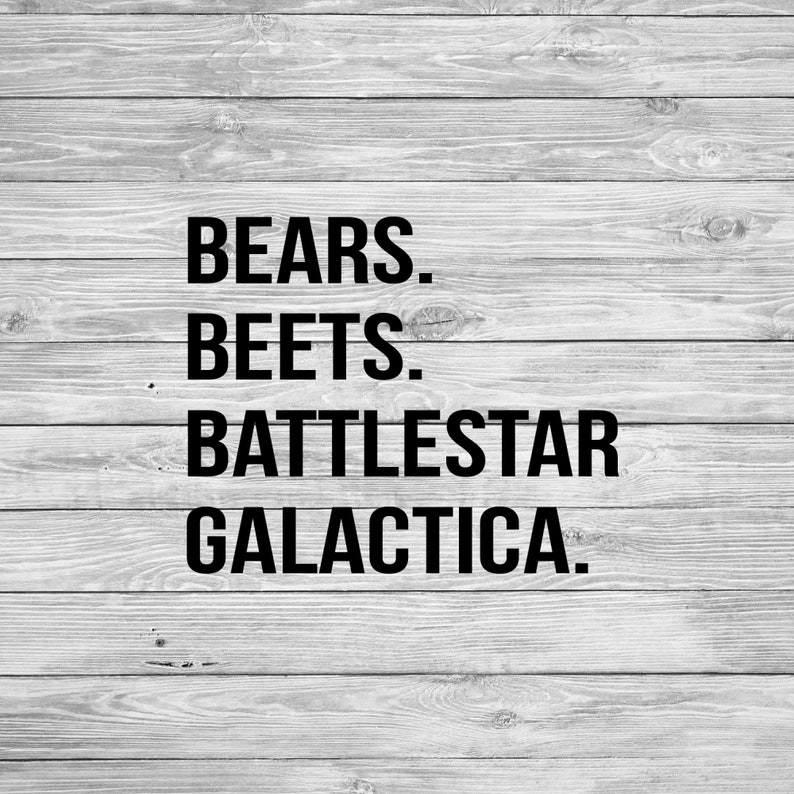 Bears Beets Battlestar Galactica Decal Vinyl Sticker Vehicle Etsy