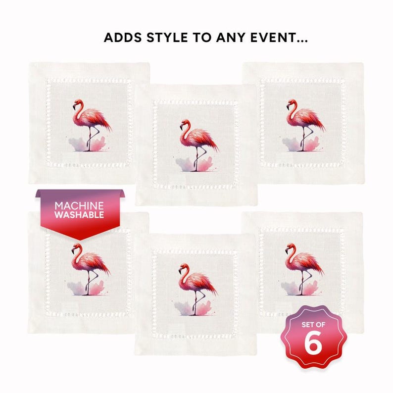 May include: Set of six white linen cocktail napkins with pink flamingo illustrations. The napkins are machine washable and feature a delicate embroidered border.