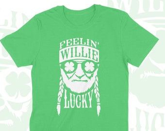 Koszulka Feelin' Willie Lucky St Patrick's Day | Zabawna koszulka St Patrick's Day, Zabawna zielona koszulka, Koszulka Clover, Koszulka Lucky