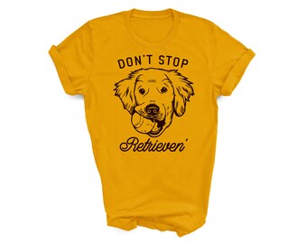 Don't Stop Retrievin' Shirt Mustard | Koszulka dla psa. Miłośnik golden retrieverów. Krótki rękaw, unisex, właściciel golden retrievera. Musztardowa koszulka