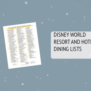 May include: A black and white image of a list of Disney World Resort and Hotel dining options. The text "DISNEY WORLD RESORT AND HOTEL DINING LISTS" is in a white box.