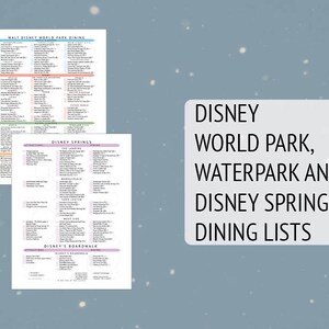 May include: Three printable lists of dining options at Walt Disney World, including the theme parks, water parks, and Disney Springs. The lists are organized by attraction and include the name of the restaurant and the type of cuisine.