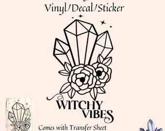 Witchy Vibes Vinyl/Decal/Sticker