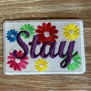 Stay Embroidery Patch cute Iron on applique jacket Vintage travel motivational, bad patch, applique, Hippie Patch, retro patch