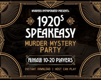 Female 10-20 Players | 1920s Speakeasy Murder Mystery Game | Printable PDF | Host Plays Along