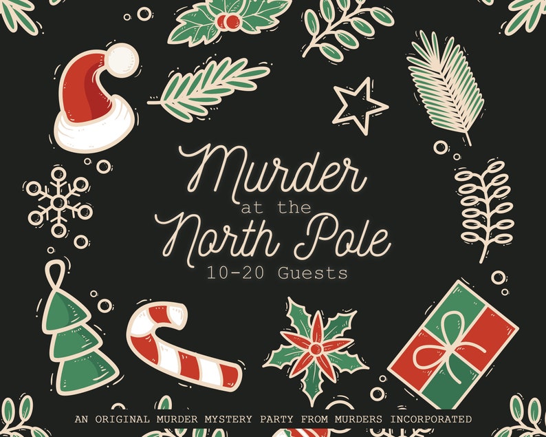 以下が含まれることがあります： クリスマスをテーマにした殺人ミステリーパーティーの招待状の白黒イラスト。テキストは「北極での殺人 10-20名」と書いてあります。イラストには、雪片、クリスマスツリー、キャンディーケーン、サンタの帽子、ギフトボックス、ホーリーが含まれています。
