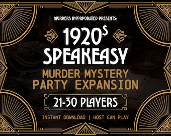 1920s Speakeasy Murder Mystery Party Expansion Game | 21–30 Players | Printable PDF | Host Plays Along