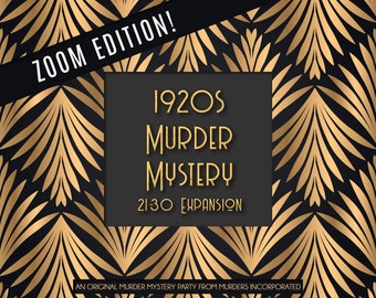 ZOOM EDITION - 21-30 Expansion 1920s Speakeasy Murder Mystery Party - PDF Version