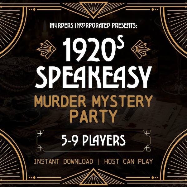 5-9 Characters | 1920s Speakeasy Murder Mystery Party | PDF Version
