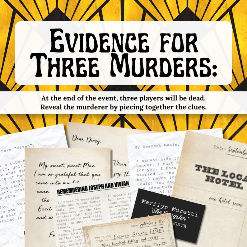 May include: A collection of vintage-style documents with the title "EVIDENCE FOR THREE MURDERS." The image includes diary entries, letters, and a hotel receipt, suggesting a mystery or detective theme. The text "Reveal the murderer by piecing together the clues" is also visible.