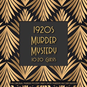 10-20 Characters 1920s Speakeasy Murder Mystery Party - PDF Version