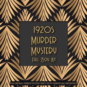 May include: A black and gold art deco design with the text "1920s Murder Mystery Full Box Kit." The design includes a repeating pattern of gold fan-like shapes. The text is in a stylized font, and the overall theme is vintage and mysterious.