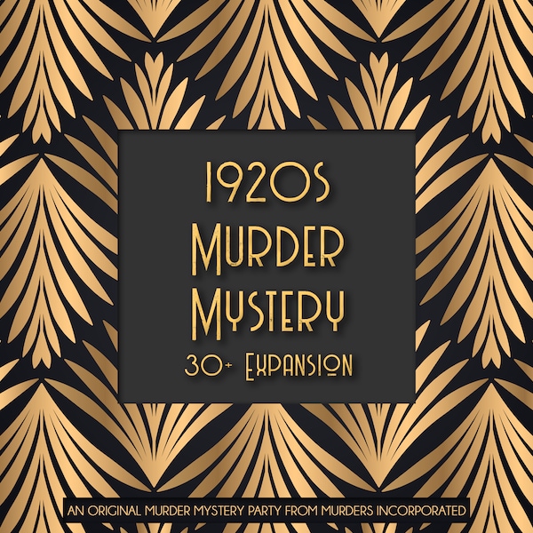 Expansion Kit (30+ Guests) 1920s Speakeasy Murder Mystery Party - PDF Version