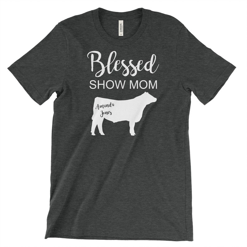Show Mom Shirt Steer Personalized Etsy