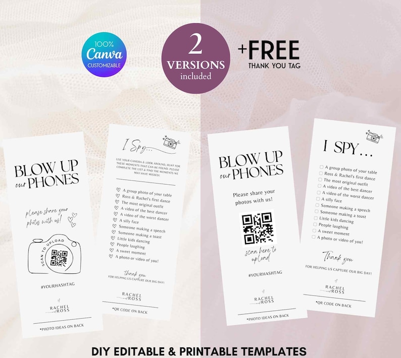 May include: Two printable templates for a wedding reception. The first template is a white card with black text that says "Blow Up Our Phones" and has a QR code and a camera icon. The second template is a white card with black text that says "I Spy..." and has a list of items to find at the reception.