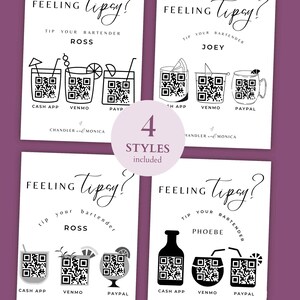 May include: Four printable signs with a black and white design. Each sign says "Feeling Tipsy?" and has a different name at the top: Ross, Joey, Phoebe, and Ross. Each sign has three QR codes for Cash App, Venmo, and Paypal. The signs are for tipping bartenders.