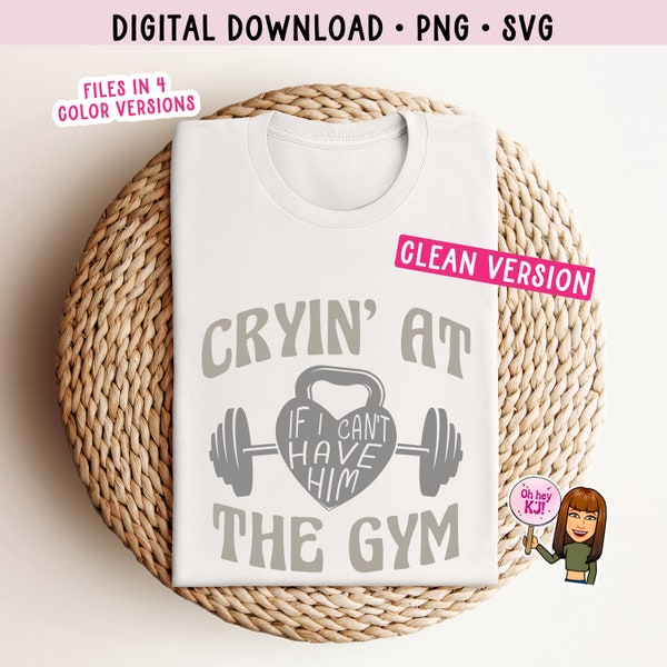 Cryin’ At the Gym png *clean version* Taylor Swift Down Bad svg png TTPD png Fuck It If I Can’t Have Him svg png Crying at the Gym Swift dtf