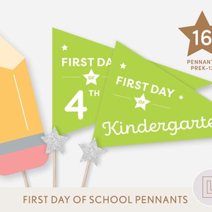 First Day of School Pennant Flags Printable | 2022 Prek Preschool Kindergarten 1st 2nd 3rd 4th 5th–12th Grade | Back to School Banners GREEN