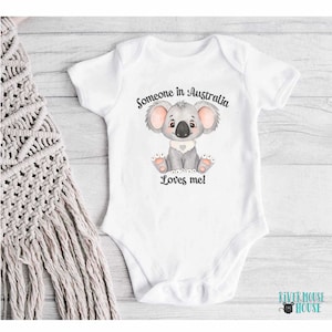 Koala Baby Bodysuit: Somone in Australia Loves Me, Aussie Animal Gift