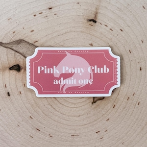 Pink Pony Club Ticket Sticker | Water Bottle Sticker | Laptop Sticker | Chappell Roan Sticker | Music Lyric Gift | Decorative Sticker