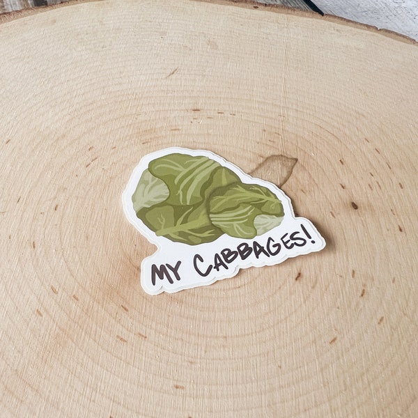 My Cabbages Sticker | Water Bottle Sticker | Laptop Sticker | Vinyl Sticker Waterproof | Decal Sticker | Die Cut Sticker | Cute Gift