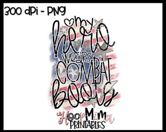 My Hero Wears Combat Boots - Military Deployment Red Friday Printable Sublimation Or Print & Cut Design- PNG 300 DPI - Instant Download