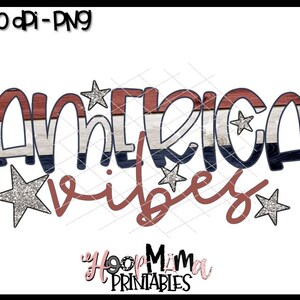 America Vibes- 4th Of July Red White And Blue Printable Sublimation Or Print & Cut Design- PNG 300 DPI - Instant Download